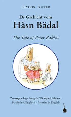 Potter |  Peter Hase. De Gschicht vom Håsn Bädal / The Tale of Peter Rabbit | Buch |  Sack Fachmedien