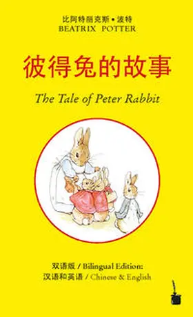 Potter |  Peter Hase. The Tale of Peter Rabbit. Chinesisch - Englisch | Buch |  Sack Fachmedien