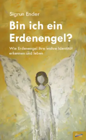 Ender |  Bin ich ein Erdenengel? | Buch |  Sack Fachmedien