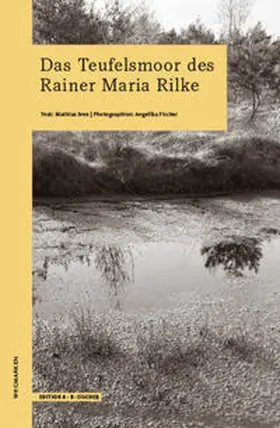 Iven / Fischer |  Das Teufelsmoor des Rainer Maria Rilke | Buch |  Sack Fachmedien