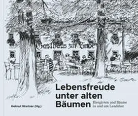 Wartner / Balle |  Lebensfreude unter alten Bäumen | Buch |  Sack Fachmedien