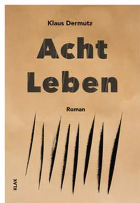 Dermutz |  Acht Leben | Buch |  Sack Fachmedien