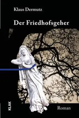 Dermutz |  Der Friedhofgeher | Buch |  Sack Fachmedien