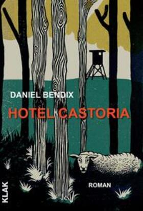 Bendix |  Hotel Castoria | Buch |  Sack Fachmedien