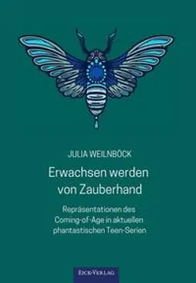 Weilnböck |  Erwachsen werden von Zauberhand | Buch |  Sack Fachmedien