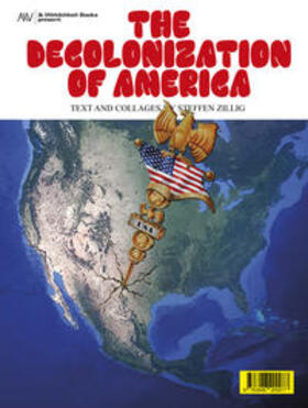 Zillig |  Zillig, S: Decolonization of America | Buch |  Sack Fachmedien