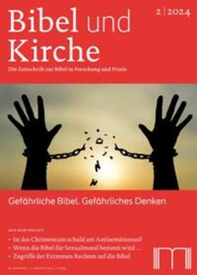 Katholisches Bibelwerk e. V. |  Bibel und Kirche / Gefährliche Bibel. Gefährliches Denken | Buch |  Sack Fachmedien