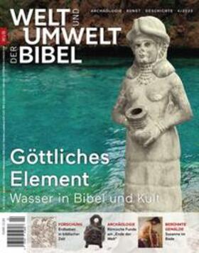 Katholisches Bibelwerk e. V. |  Welt und Umwelt der Bibel / Göttliches Element | Buch |  Sack Fachmedien