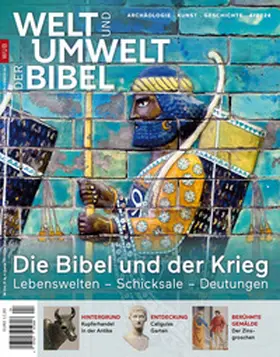  Welt und Umwelt der Bibel / Die Bibel und der Krieg | Buch |  Sack Fachmedien