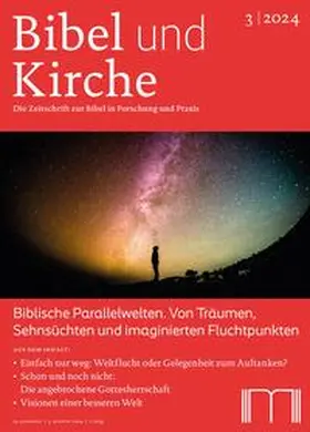 Katholisches Bibelwerk e. V. |  Biblische Parallelwelten. Von Träumen, Sehnsüchten und imaginierten Fluchpunkten | Buch |  Sack Fachmedien