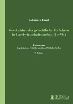 Ernst |  Gesetz über das gerichtliche Verfahren in Landwirtschaftssachen (LwVG) | Buch |  Sack Fachmedien