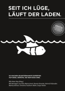 Hey / Arnet / Kmenta |  Seit ich lüge, läuft der Laden. | Buch |  Sack Fachmedien