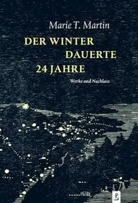 Martin / Lemke / Heidtmann |  Der Winter dauerte 24 Jahre | Buch |  Sack Fachmedien