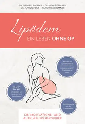 Faerber / Dr. Faerber / Gerlach |  Lipödem - Ein Leben ohne OP | Buch |  Sack Fachmedien