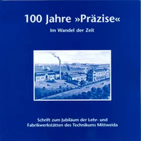 Domschke / Goderbauer-Marchner / Hofmann |  100 Jahre „Präzise“ im Wandel der Zeit | Buch |  Sack Fachmedien