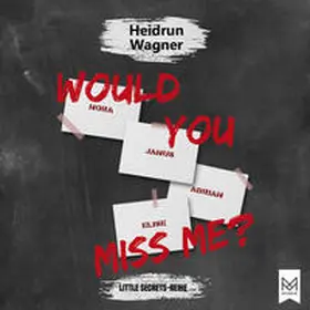 Wagner |  Would You Miss Me? | Sonstiges |  Sack Fachmedien