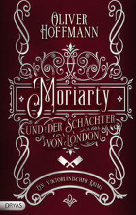 Hoffmann |  Moriarty und der Schächter von London | Buch |  Sack Fachmedien