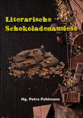 Pohlmann |  Literarische Schokoladenauslese | Buch |  Sack Fachmedien