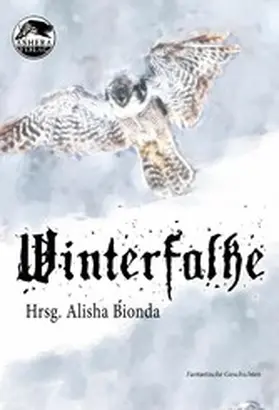 Bionda / Gunschera / Bachmann |  Winterfalke | eBook | Sack Fachmedien