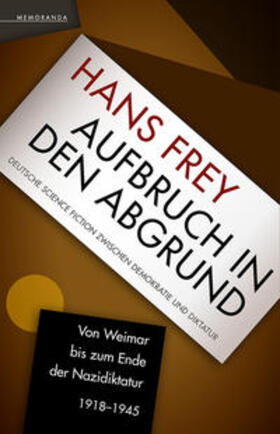 Frey |  Aufbruch in den Abgrund | Buch |  Sack Fachmedien