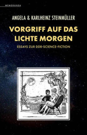 Steinmüller |  Vorgriff auf das Lichte Morgen | Buch |  Sack Fachmedien