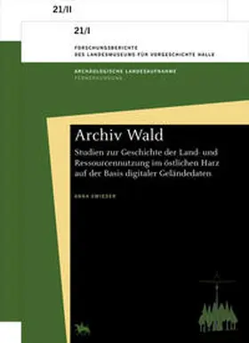 Swieder / Meller |  Archiv Wald Studien zur Geschichte der Land- und Ressourcennutzung im östlichen Harz auf der Basis digitaler Geländedaten (Forschungsberichte des Landesmuseums für Vorgeschichte Halle 21) | Buch |  Sack Fachmedien