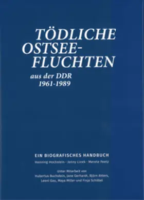 Hochstein / Linek / Peetz |  Tödliche Ostseefluchten aus der DDR (1961-89) | Buch |  Sack Fachmedien