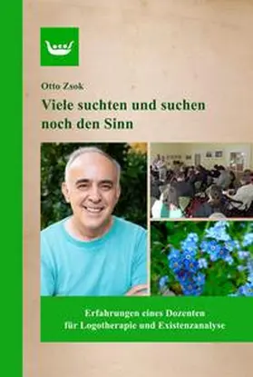 Zsok |  Viele suchten und suchen noch den Sinn | Buch |  Sack Fachmedien