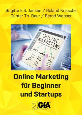 Baur / Jansen / Wobser |  Online Marketing für Beginner | eBook | Sack Fachmedien