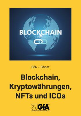 Ghost / Jansen |  Blockchain, Krytowährungen, NFTs und ICOs | eBook | Sack Fachmedien
