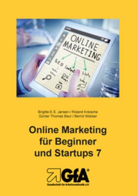 Jansen / Kreische / Baur |  Online Marketing für Beginner und Startups 7 | Buch |  Sack Fachmedien