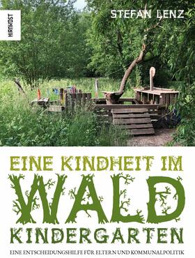 Lenz |  Eine Kindheit im Waldkindergarten | eBook | Sack Fachmedien