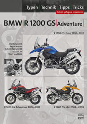 Jung / Altmann |  BMW R1200 GS / Adventure 2004-2012, Typen-Technik-Tipps-Tricks | Buch |  Sack Fachmedien