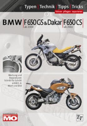 Jung / Altmann |  BMW F 650 GS & Dakar ab 2000/ F650 CS ab 2002,2 Spark ab 2004, Reparaturanleitung | Buch |  Sack Fachmedien