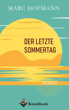Hofmann |  Der letzte Sommertag | eBook | Sack Fachmedien