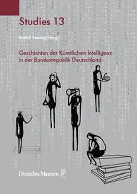 Seising |  Geschichten der Künstlichen Intelligenz in der Bundesrepublik Deutschland | Buch |  Sack Fachmedien