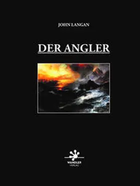 Langan |  Der Angler | Buch |  Sack Fachmedien