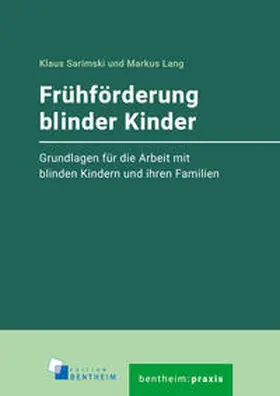 Sarimski / Lang |  Frühförderung blinder Kinder | eBook | Sack Fachmedien