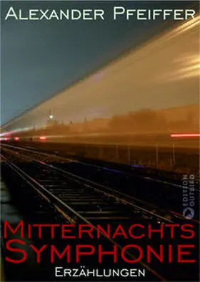 Pfeiffer |  Mitternachtssymphonie | Buch |  Sack Fachmedien