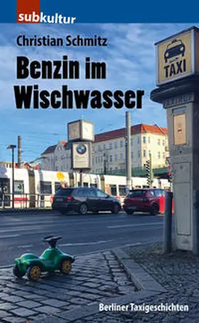Schmitz |  Benzin im Wischwasser | eBook | Sack Fachmedien