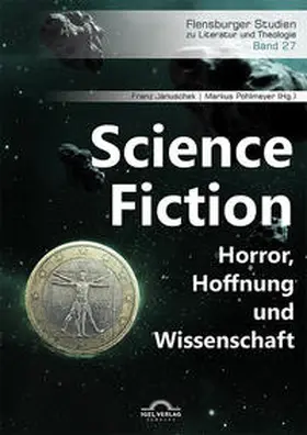 Pohlmeyer / Januschek |  Science Fiction. Horror, Hoffnung und Wissenschaft | Buch |  Sack Fachmedien