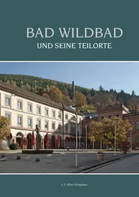 Plappert / Hamann-Reister / Schafranek | Bad Wildbad und seine Teilorte | Buch | 978-3-948968-87-8 | sack.de