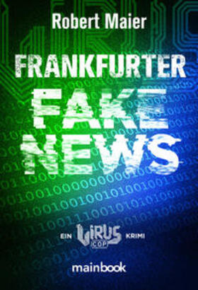 Maier |  Maier, R: Frankfurter Fake News | Buch |  Sack Fachmedien