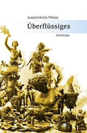 Gröhler / Marciniak / Wolkenfeld |  Überflüssiges | Buch |  Sack Fachmedien