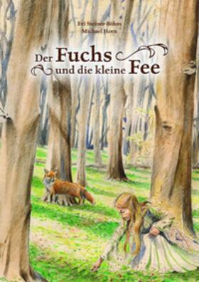 Steiner-Böhm |  Der Fuchs und die kleine Fee | Buch |  Sack Fachmedien