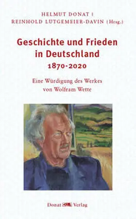 Donat / Lütgemeier-Davin |  Geschichte und Frieden in Deutschland 1870-2020 | Buch |  Sack Fachmedien