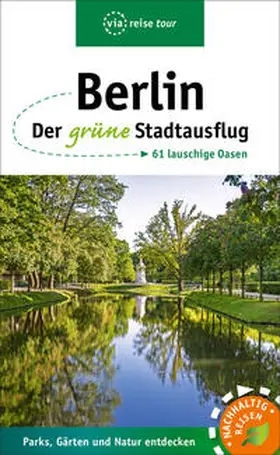 Sademann / Kilimann |  Berlin - Der grüne Stadtausflug | Buch |  Sack Fachmedien