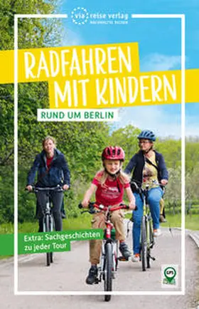 Amon / Nejezchleba |  Radfahren mit Kindern rund um Berlin | Buch |  Sack Fachmedien