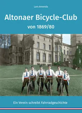 Amenda |  Altonaer Bicycle-Club von 1869/80 | Buch |  Sack Fachmedien