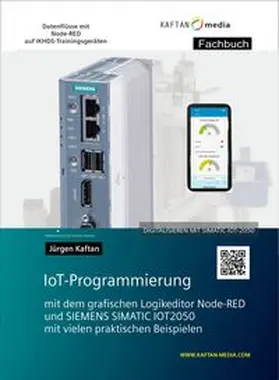 Kaftan |  Einführung in die IOT-Programmierung mit NODE-RED | Buch |  Sack Fachmedien